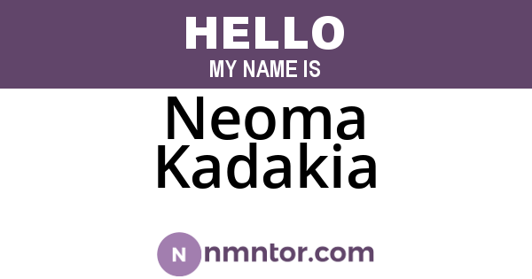 Neoma Kadakia