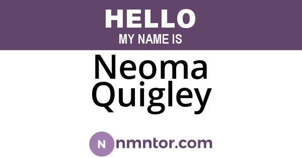 Neoma Quigley