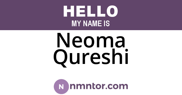 Neoma Qureshi