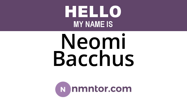 Neomi Bacchus