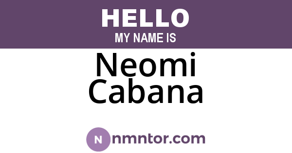 Neomi Cabana
