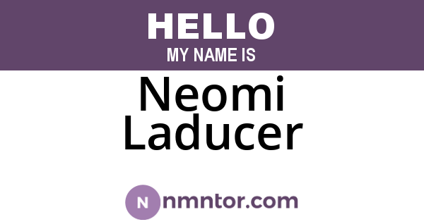 Neomi Laducer