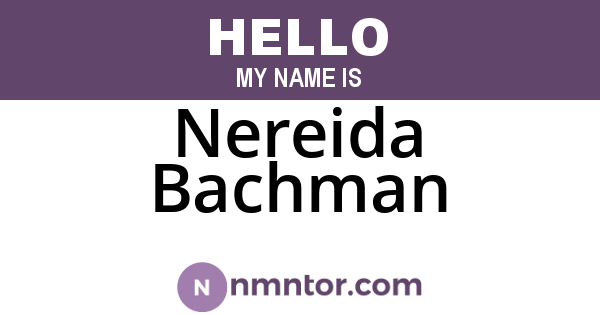 Nereida Bachman