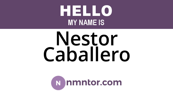 Nestor Caballero