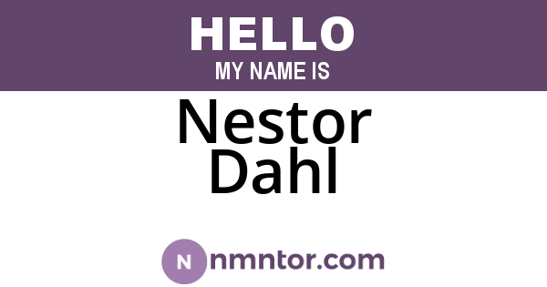 Nestor Dahl