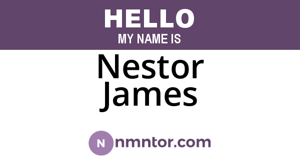Nestor James