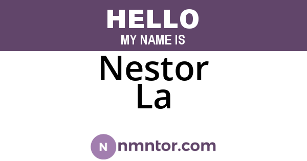 Nestor La
