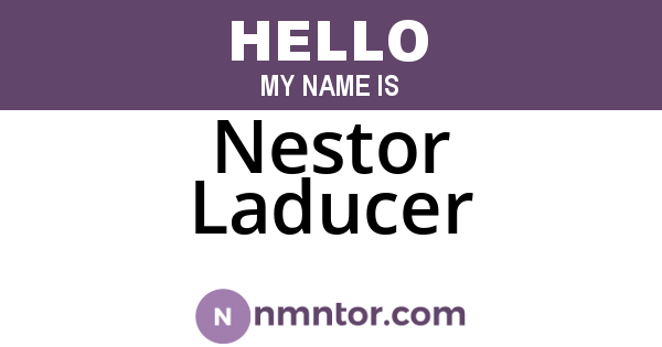 Nestor Laducer