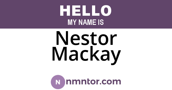 Nestor Mackay