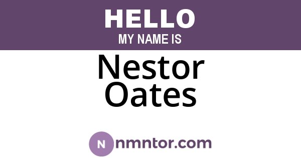 Nestor Oates