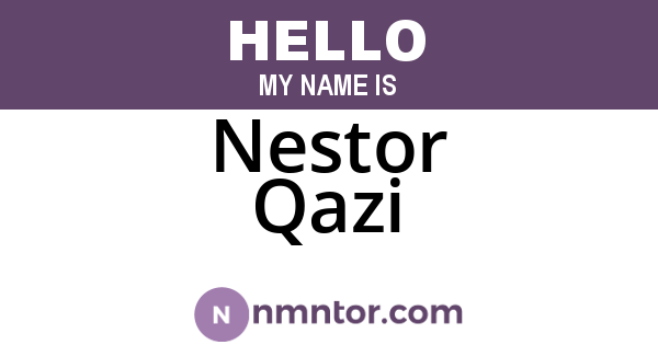 Nestor Qazi