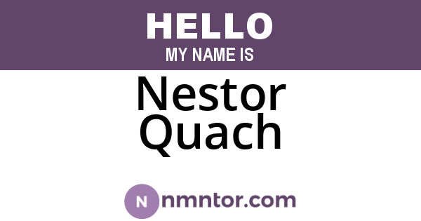 Nestor Quach