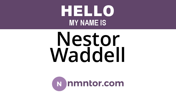 Nestor Waddell