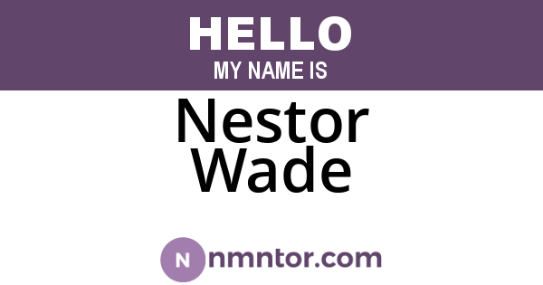 Nestor Wade