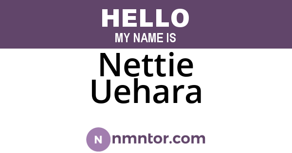 Nettie Uehara