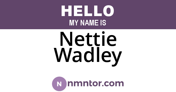 Nettie Wadley