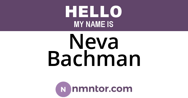 Neva Bachman