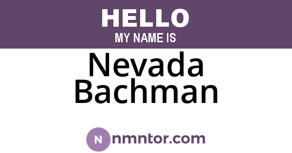 Nevada Bachman