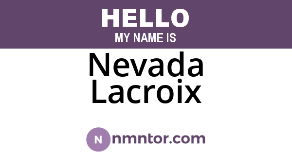 Nevada Lacroix