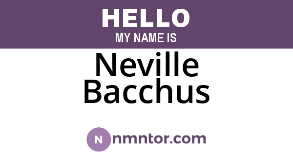Neville Bacchus