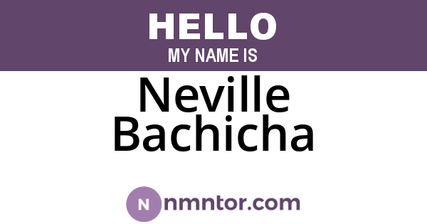 Neville Bachicha
