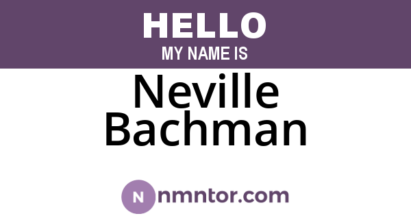 Neville Bachman