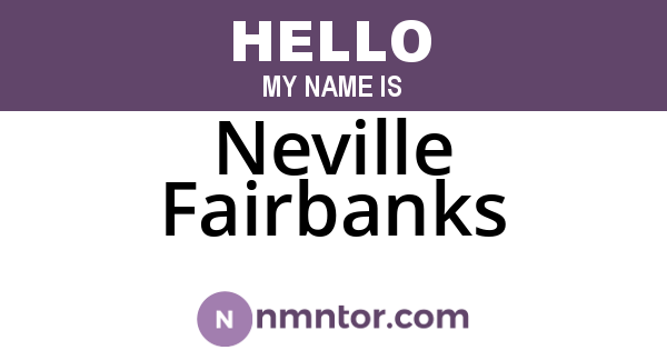 Neville Fairbanks