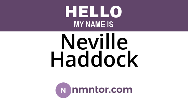 Neville Haddock