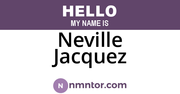Neville Jacquez