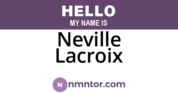 Neville Lacroix