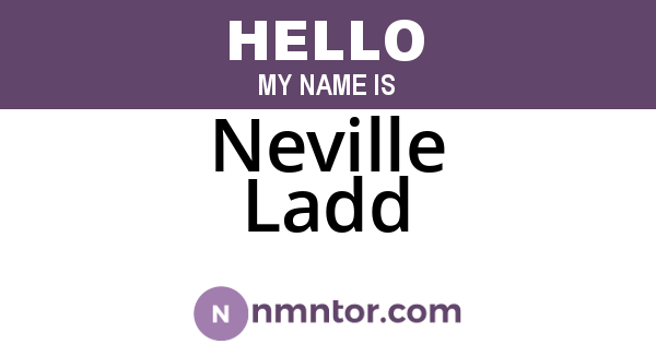 Neville Ladd