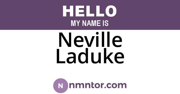 Neville Laduke
