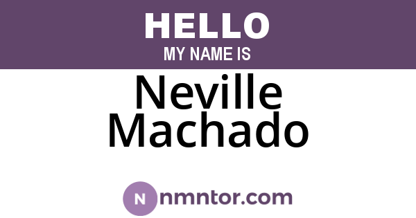 Neville Machado