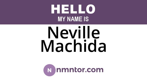 Neville Machida