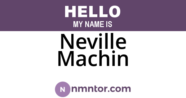 Neville Machin