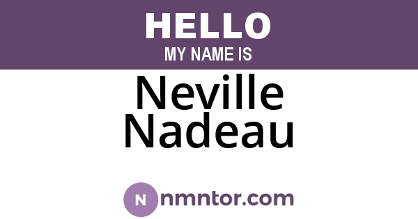 Neville Nadeau