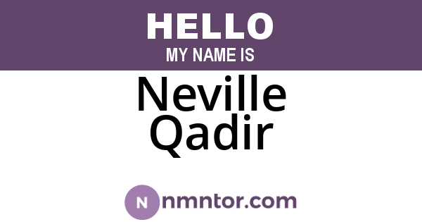 Neville Qadir