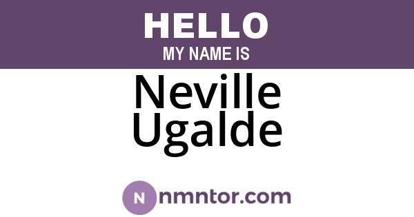 Neville Ugalde