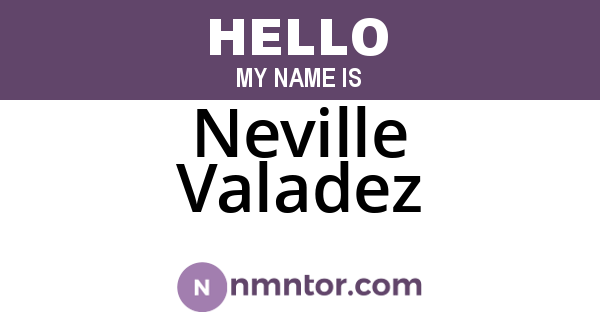 Neville Valadez