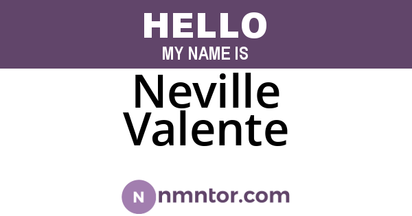 Neville Valente