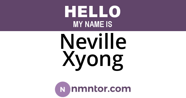 Neville Xyong