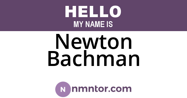 Newton Bachman