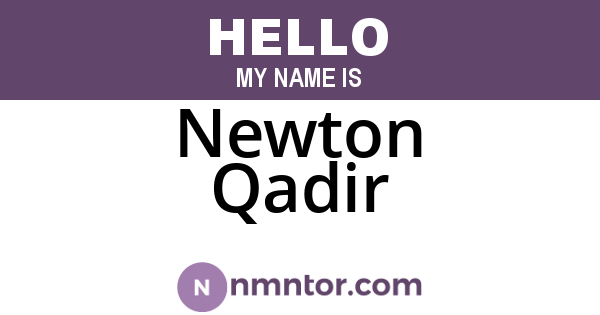 Newton Qadir