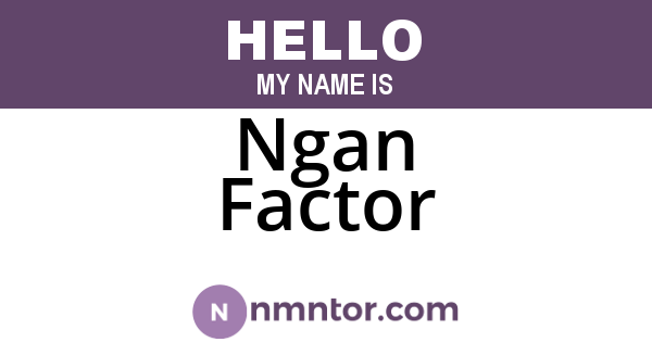 Ngan Factor