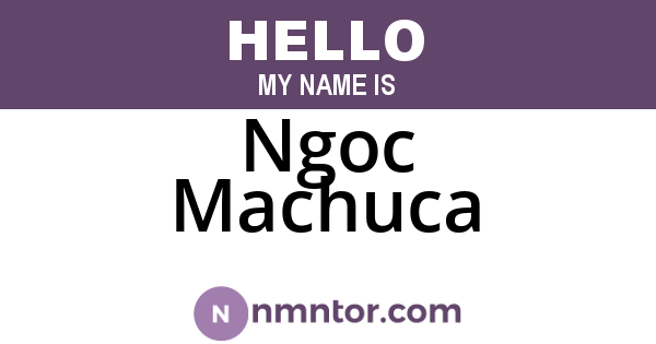 Ngoc Machuca
