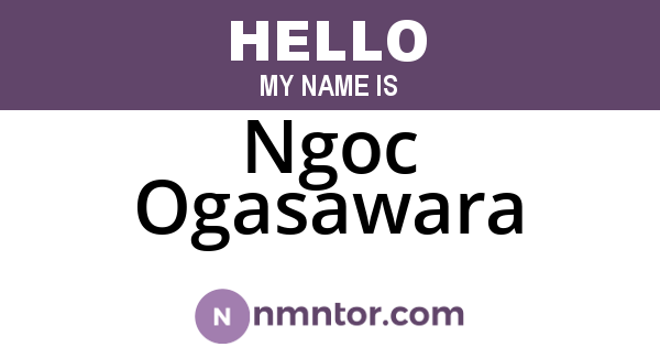 Ngoc Ogasawara