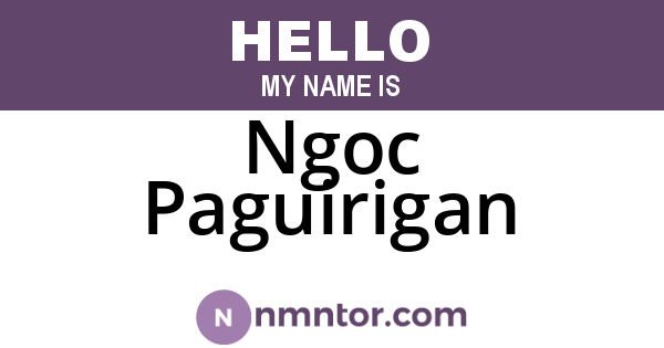 Ngoc Paguirigan