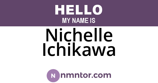 Nichelle Ichikawa