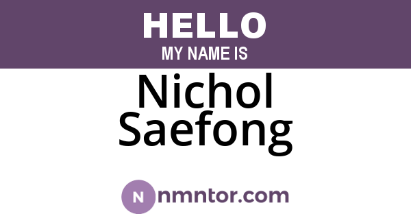 Nichol Saefong