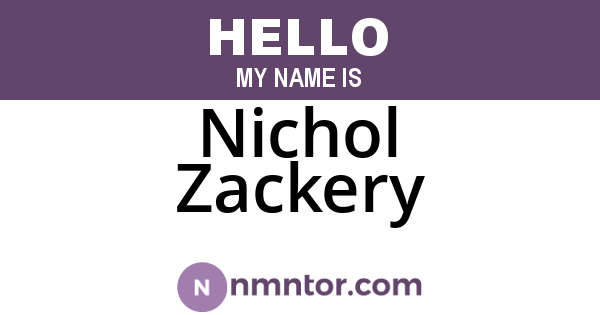 Nichol Zackery